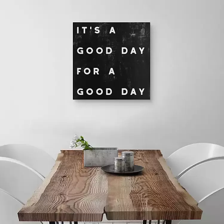 Black and White It’s a Good Day Canvas Art Print>Kirklands Home Outlet