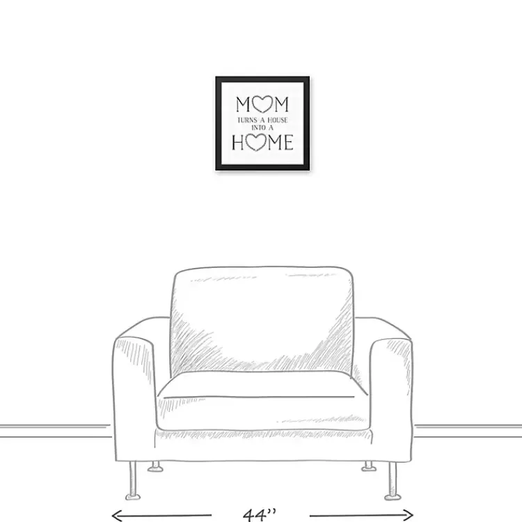 Mom Turns a House into a Home Framed Canvas Print>Kirklands Home Store